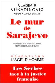Cover of: Le mur de Sarajevo by Vladimir Vukadinovic