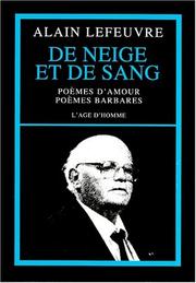 Cover of: De neige et de sang: poèmes d'amour, poèmes barbares