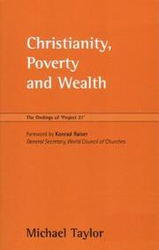 Cover of: Christianity, poverty, and wealth: the findings of "Project 21"