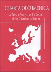Cover of: Charta oecumenica: a text, a process and a dream of the churches in Europe
