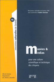 Cover of: Musées & médias by Rencontres culturelles de Genève (1996 Geneva, Switzerland)
