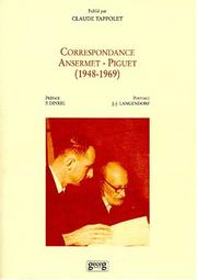 Correspondance E. Ansermet-J.-Claude Piguet (1948-1969) by Ernest Ansermet