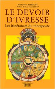 Cover of: Le devoir d'ivresse: Les itinérances du thérapeute