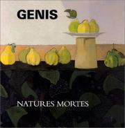 Cover of: Les natures mortes de Genis by Jean Michel Nectoux