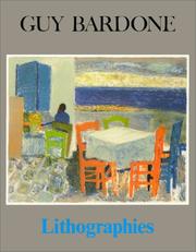 Cover of: Guy Bardone: lithographies, 1954-1985