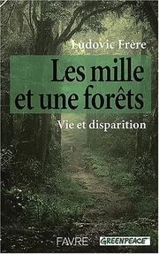 Cover of: Les mille et une forêts by Ludovic Frère, Ludovic Frère