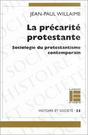 Cover of: La précarité protestante by Jean-Paul Willaime