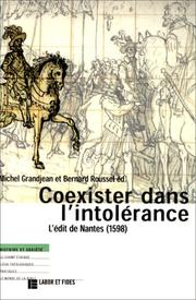 Cover of: Coexister dans l'intolérance: l'édit de Nantes (1598)