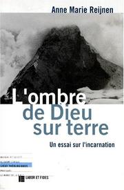 Cover of: L' ombre de Dieu sur terre by Anne Marie Reijnen, Anne Marie Reijnen