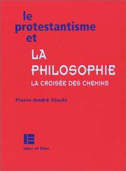 Cover of: Le protestantisme et la philosophie: la croisée des chemins