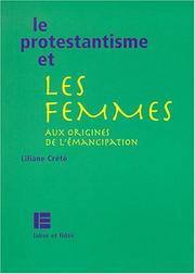 Cover of: Le protestantisme et les femmes: aux origines de l'émancipation