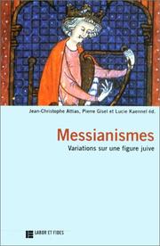 Cover of: Messianismes: variations sur une figure juive