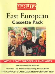 Cover of: East European Cassette Pack: Albanian, Bulgarian, Croatian, Czech, Estonian, Hungarian, Latvian, Lithuanian, Polish, Romanian, Russian, Slovenian (Berlitz Cassette Pack)