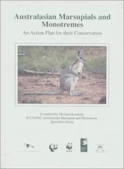 Cover of: Australasian marsupials and monotremes by compiled by Michael Kennedy, IUCN/SSC Australasian Marsupial and Monotreme Specialist Group.