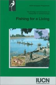 Cover of: Fishing for a Living: The Ecology And Economics Of Fishponds In Central Europe (Environmental Research Series)