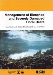 Cover of: Managemnt of Bleached and Severely Damaged Coral Reefs by S. Westmacott