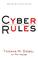 Cover of: Cyber Rules - Strategies for excelling at E-Business