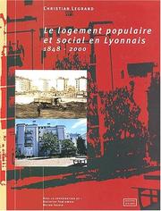 Cover of: Le logement populaire et social en Lyonnais, 1848-2000 by Christian Legrand