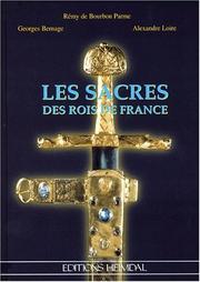 Cover of: Les sacres des rois de France by Rémy de Bourbon Parme