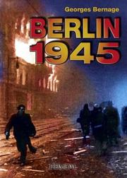 Cover of: Berlin 1945 by Georges Bernage