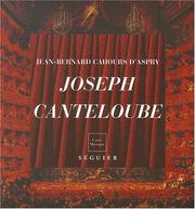Cover of: Joseph Canteloube (1879-1957) by Jean-Bernard Cahours d'Aspry