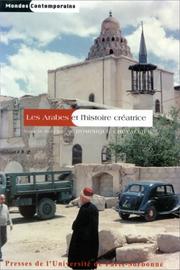 Cover of: Les arabes et l'histoire créatrice