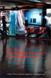 Cover of: Où va l'histoire de l'art contemporain? by sous la direction de Laurence Bertrand-Dorléac ... [et al.].