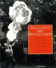 Cover of: Magiciens des boulevards: bateleurs, artistes et bonimenteurs d'autrefois
