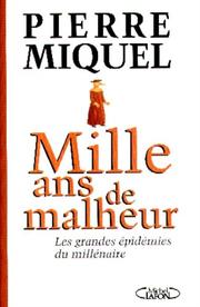 Cover of: Mille ans de malheur by Miquel, Pierre