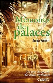 Cover of: Mémoires de palaces: un tour du monde des hôtels mythiques