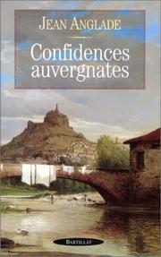 Confidences auvergnates by Jean Anglade