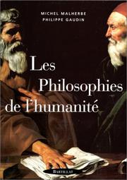 Cover of: Les philosophies de l'humanité by Malherbe, Michel
