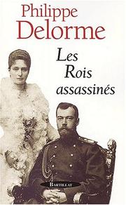 Les rois assassinés by Philippe Delorme