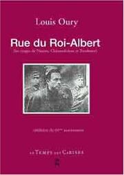 Cover of: Rue du Roi-Albert: les otages de Nantes, Châteaubriant et Bordeaux
