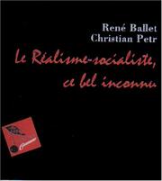 Le réalisme socialiste, ce bel inconnu by René Ballet