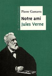 Cover of: Notre ami Jules Verne