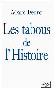 Cover of: Les tabous de l'histoire by Marc Ferro