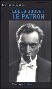 Cover of: Louis Jouvet, le patron (Ramsay cinema)