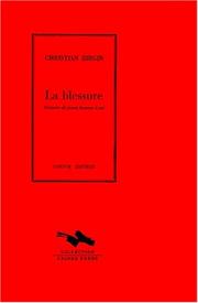 Cover of: La blessure by Christian Birgin, Christian Birgin