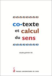Cover of: Co-texte et calcul du sens by publiés sous la direction de Claude Guimier.