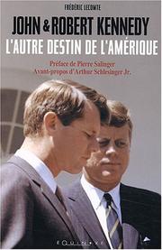 Cover of: John et Robert Kennedy, l'autre destin de l'Amérique by Frédéric Lecomte