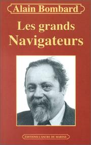 Les Grands Navigateurs by Alain Bombard