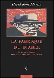 Cover of: La Mondialisation racontée à ceux qui la subissent, tome 2 : La Fabrique du Diable