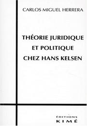 Cover of: Théorie juridique et politique chez Hans Kelsen