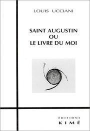 Cover of: Saint Augustin, ou, Le livre du moi