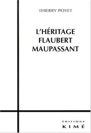 Cover of: L' héritage Flaubert-Maupassant by Thierry Poyet