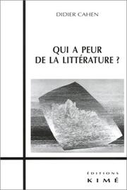 Cover of: Qui a peur de la littérature by Didier Cahen