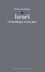 Cover of: Israël: géopolitique d'une paix