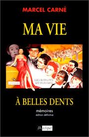 Cover of: Ma vie à belles dents: mémoires