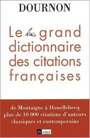 Cover of: Le grand dictionnaire des citations françaises by Jean-Yves Dournon